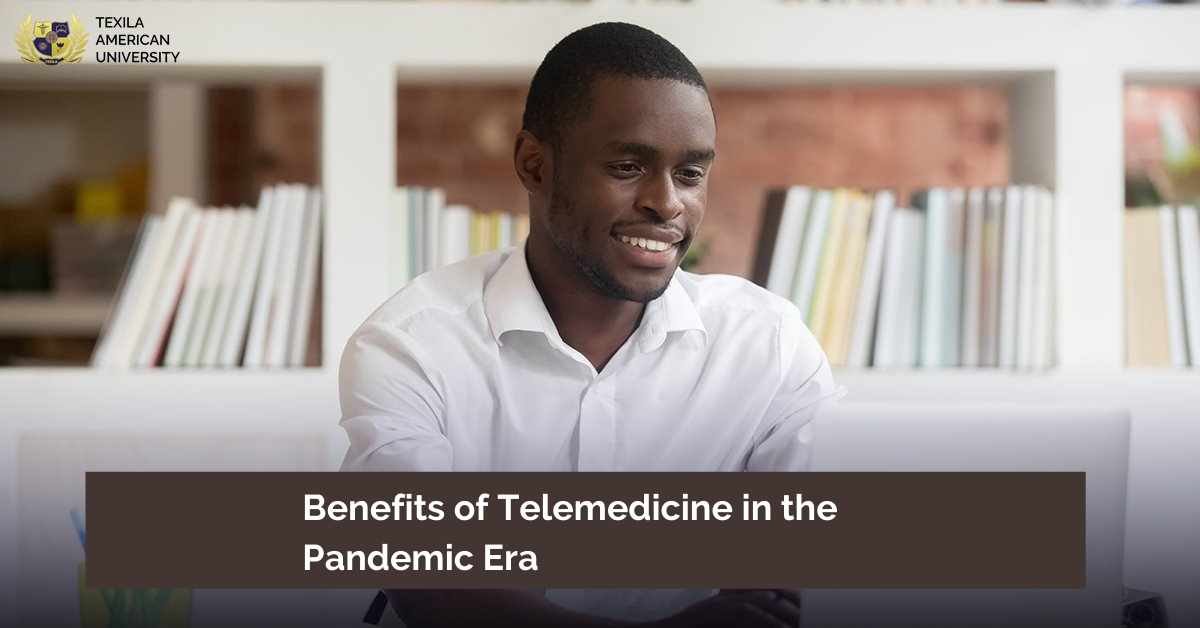 Benefits of Telemedicine in the Pandemic Era