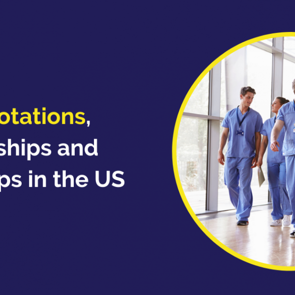 Clinical Rotations, Observerships and Externships in the US