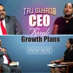 TAU Guyana CEO Reveals Growth Plans